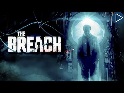 THE BREACH 🎬 Full Horror Movie 🎬 English HD