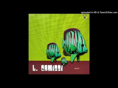 T-Comissi – Porca Miseria