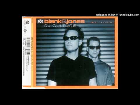 Blank & Jones – DJ Culture (Kay Cee Remix)