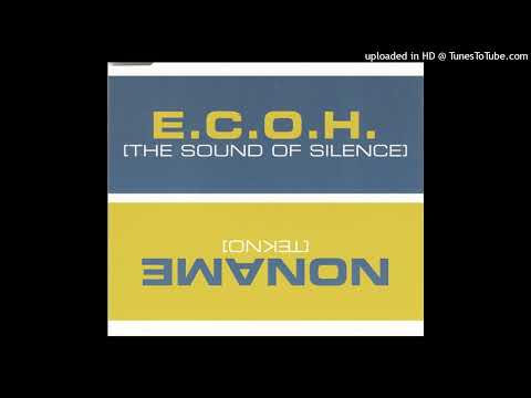 E.C.O.H. – The Sound Of Silence (E.C.O.H. Original Mix)