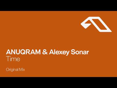 ANUQRAM & Alexey Sonar – Time