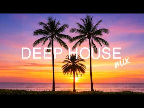 Chill Deep House 2026 🌴 Tropical House Mix | Good Vibes Only