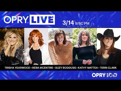 Opry Live – Trisha Yearwood, Reba McEntire, Suzy Bogguss, Kathy Mattea, and Terri Clark