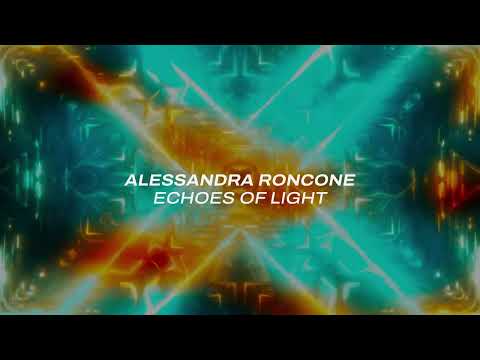 Alessandra Roncone – Echoes of Light