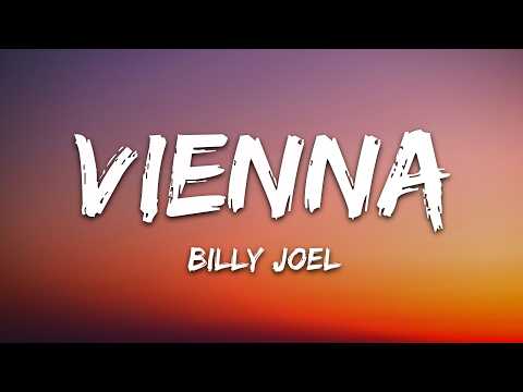 Billy Joel – Vienna (Lyrics)