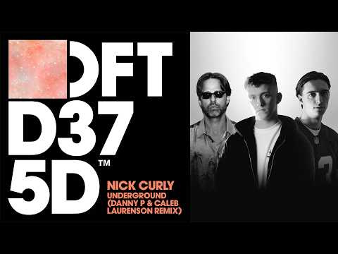 Nick Curly – Underground (Caleb Laurenson & Danny P Remix)