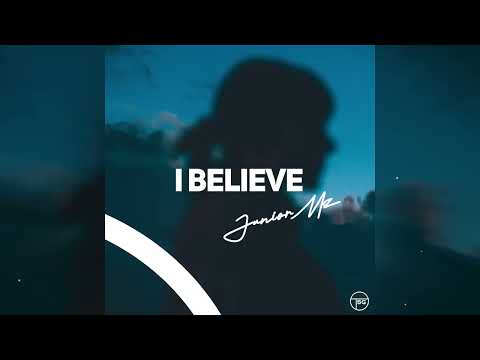 JuniorMz – I Believe (Official Audio)
