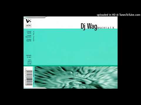 DJ Wag – Braintalk (Radio Edit)