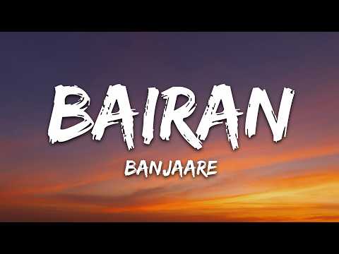 Banjaare – Bairan (Lyrics)