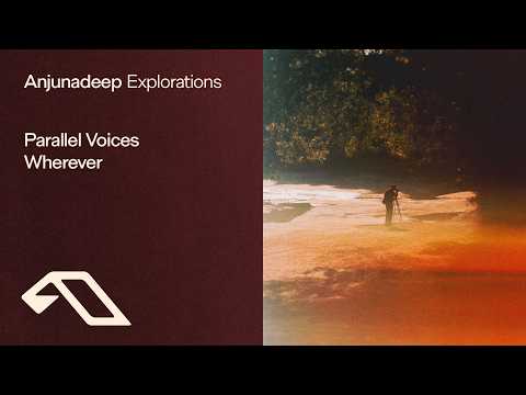 Parallel Voices – Wherever