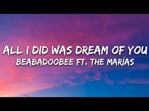 beabadoobee – All I Did Was Dream of You (Lyrics) ft.The Marías