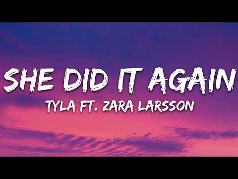Tyla – SHE DID IT AGAIN (Lyrics) ft. Zara Larsson
