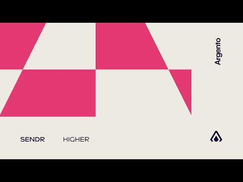 Sendr – Higher