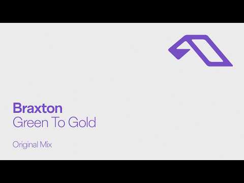 Braxton – Green To Gold