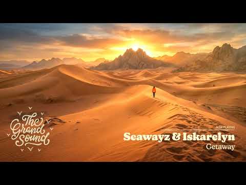 Seawayz & Iskarelyn – Getaway