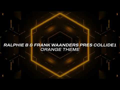 Ralphie B & Frank Waanders Pres Collide1 – Orange Theme