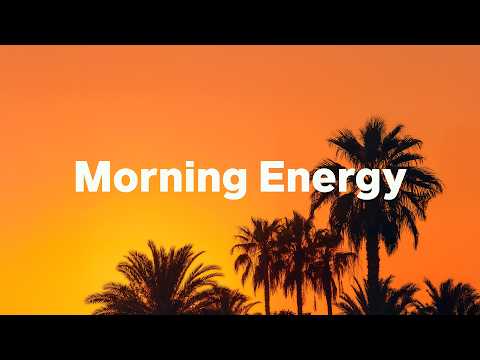 Morning Energy 🌅 Chill & Deep House Mix to Start Your Day with Positive Vibes