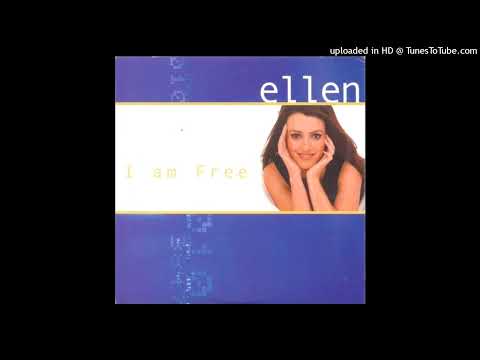 Ellen – I Am Free