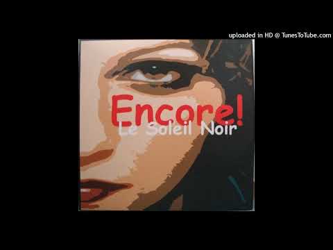 Encore – Le Soleil Noir (Yanou Remix)