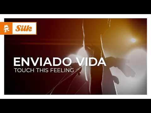 Enviado Vida – Touch This Feeling [Organic House | Monstercat]