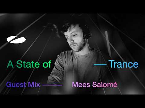 Mees Salome – A State of Trance Episode 1272 Guest Mix