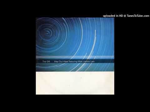 Way Out West – The Gift (Original Mix)