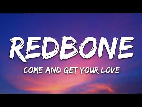 Redbone – Come And Get Your Love (Lyrics)