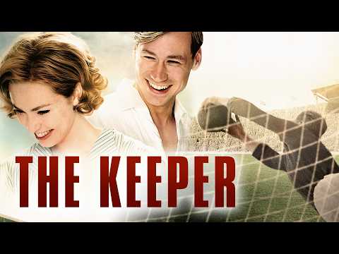 The Keeper | Full Movie | David Kross | Freya Mavor | John Henshaw | Harry Melling
