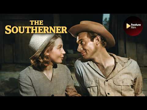 The Southerner (1945, Colorized) โ Jean Renoirโs Classic Story of Hope & Hardship