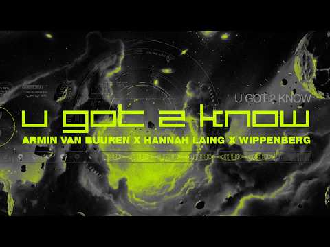 Armin van Buuren x Hannah Laing x Wippenberg – U Got 2 Know (Official Lyric Video)