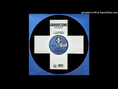 Groovezone – Eisbaer (Untidy Dub)