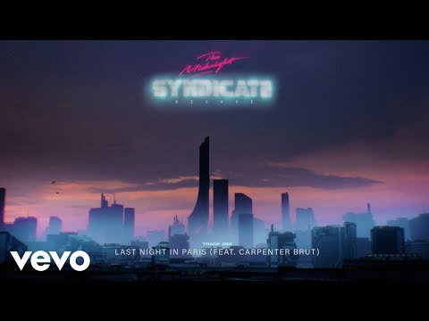 The Midnight – ‘Last Night In Paris’ (Visualizer) ft. Carpenter Brut