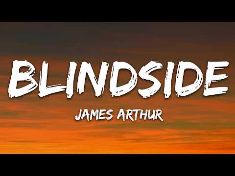 James Arthur – Blindside (Lyrics)