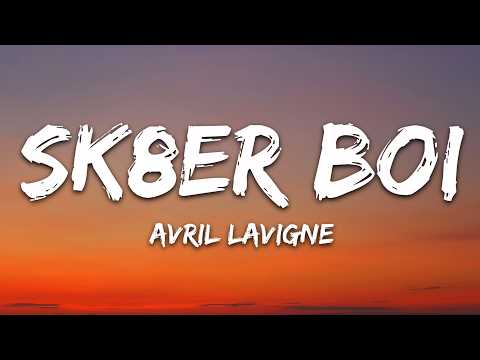 Avril Lavigne – Sk8er Boi (Lyrics)
