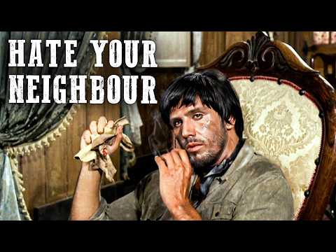 Hate Your Neighbour | 4K | George Eastman | Action | English | Western