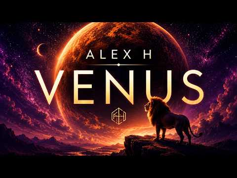 Alex H – Venus 🌌 | Progressive House / Melodic House Journey