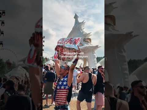 48 days left until Tomorrowland Belgium.