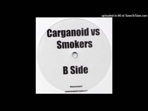 Carganoid – Carganoid vs. Smokers