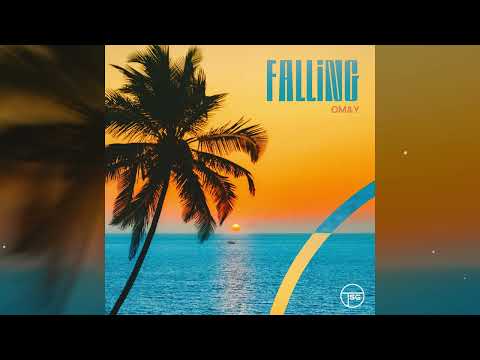 OM&Y – Falling (Official Audio)