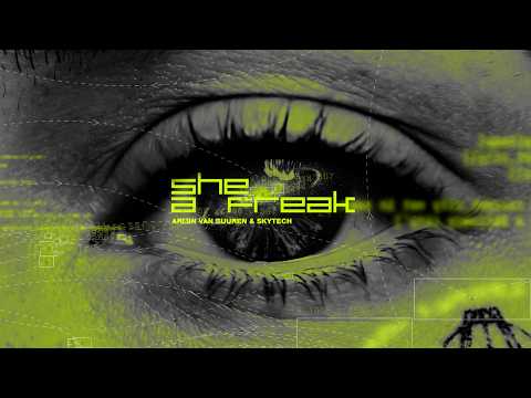Armin van Buuren & Skytech – She A Freak (Official Lyric Video)
