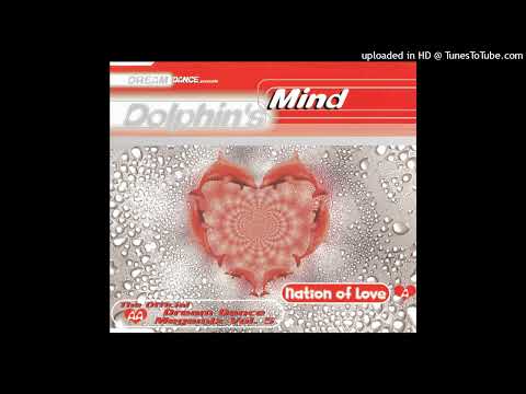 Dolphin’s Mind – Nation Of Love (Extended Club Mix)