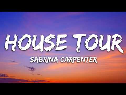 Sabrina Carpenter – House Tour (Lyrics)