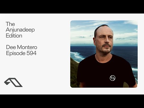 The Anjunadeep Edition 594 with Dee Montero
