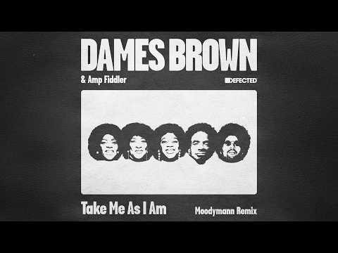 Dames Brown – Take Me As I Am (Moodymann Remix)