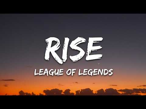 League of Legends – RISE (Lyrics) ft. The Glitch Mob, Mako, The Word Alive