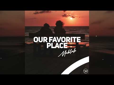 Mablak – Our Favorite Place (Official Audio)