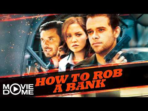 How To Rob a Bank – (bank robbery action thriller, starring Nick Stahl and Terry Crews) – FULL MOVIE