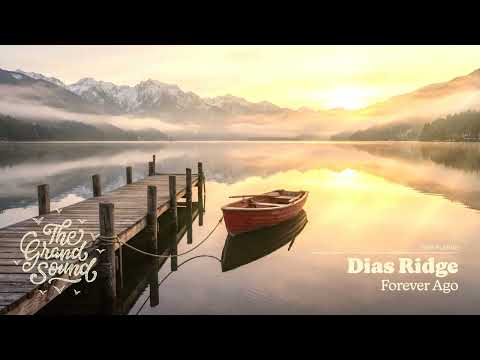 Dias Ridge – Forever Ago