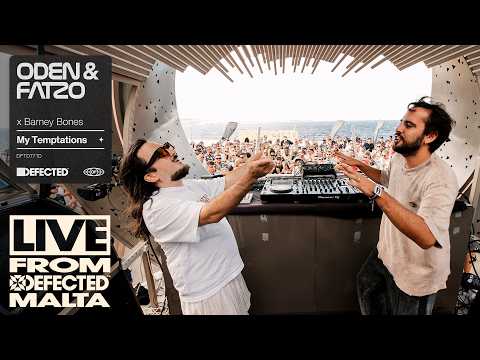 Oden & Fatzo x Barney Bones – My Temptations (Live from Defected Malta)