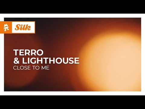 terro & Lighthouse – close to me [Melodic House | Monstercat]